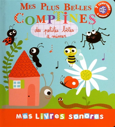 Couverture de Mes plus belles comptines des petites bêtes à mimer