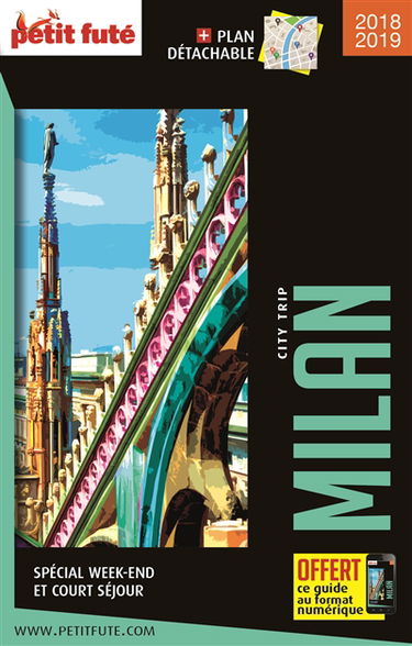 Milan : spécial week-end et court séjour : 2018-2019