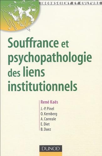 Souffrance et psychopathologie des liens institutionnels