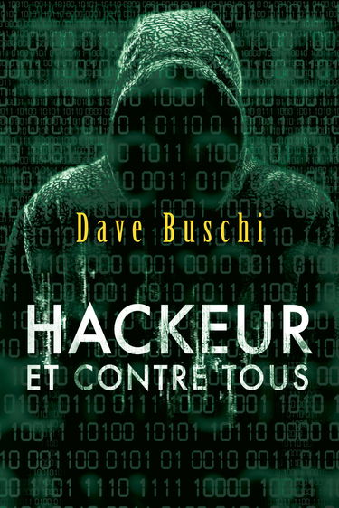 Hackeur et contre tous