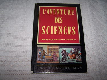 L'aventure des sciences : Images des sciences et techniques