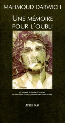 Une mémoire pour l'oubli : le temps, Beyrouth, le lieu, un jour d'août 1982