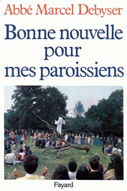 Bonne nouvelle pour mes paroissiens