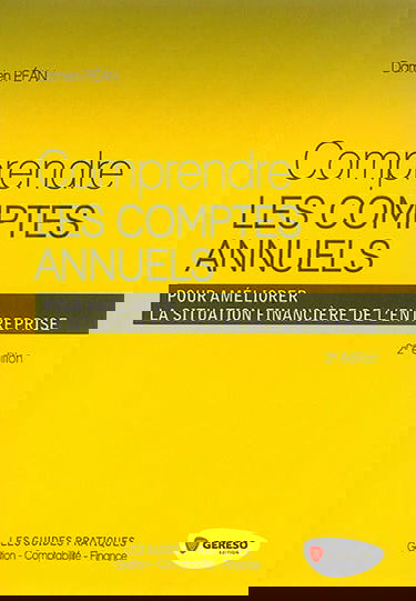 Comprendre les comptes annuels pour améliorer la situation financière de l'entreprise