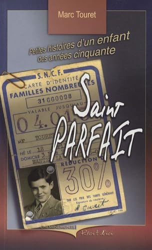 Saint Parfait : petites histoires d'un enfant des années cinquante