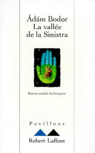 La vallée de la Sinistra : les chapitres d'un roman