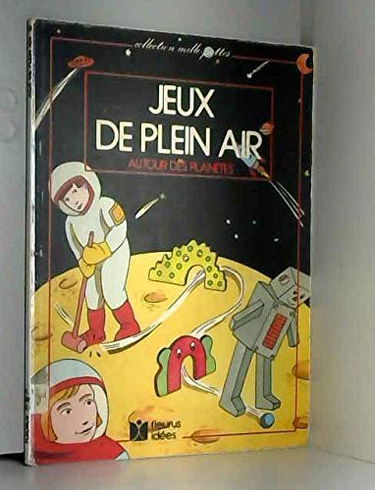 Jeux de plein air : autour des planètes