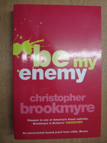 Couverture de Be My Enemy par Christopher Brookmyre