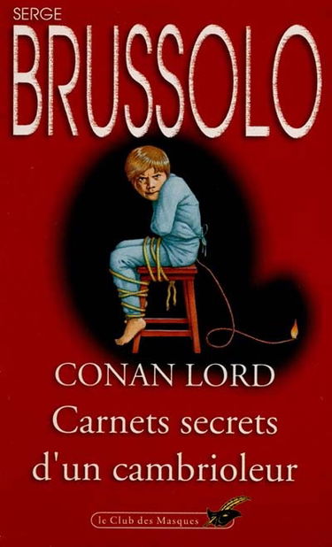 Conan Lord : carnets secrets d'un cambrioleur