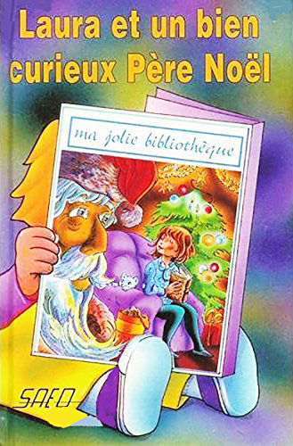 Laura et un Bien Curieux Pere Noël (T. 13)