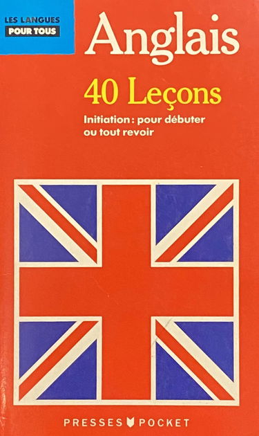 Anglais Pour Tous En 40 Lecons