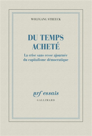 Du temps acheté : la crise sans cesse ajournée du capitalisme démocratique