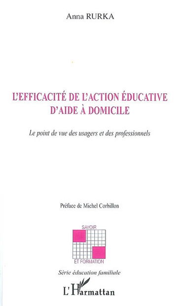 L'efficacité de l'action éducative d'aide à domicile : le point de vue des usagers et des professionnels