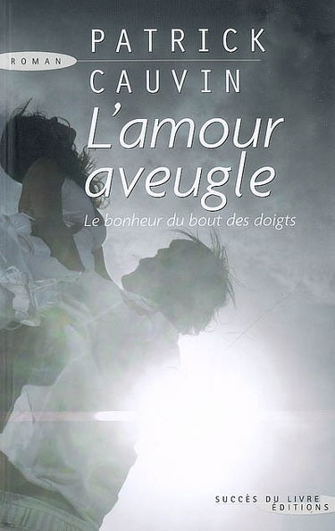 L'amour aveugle