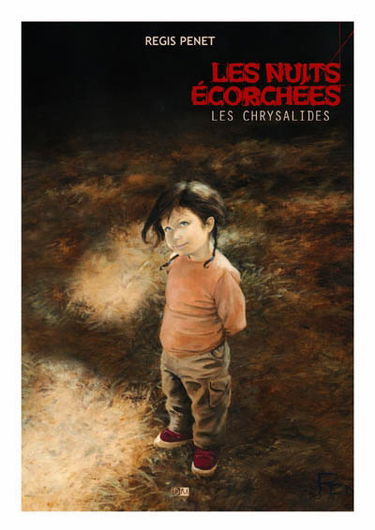 Les nuits écorchées. Vol. 3. Les chrysalides