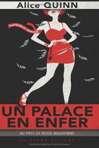 Un palace en enfer: Au pays de Rosie Maldonne