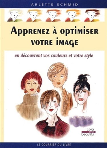 Apprenez à optimiser votre image en découvrant vos couleurs et votre style