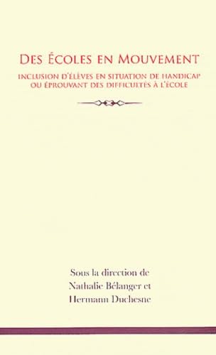 Des Écoles en mouvement: Inclusion d'élèves en situation de handicap ou éprouvant des difficultés à l'école