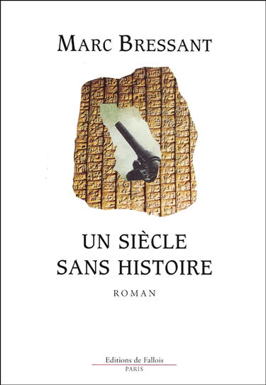 Un siècle sans histoire