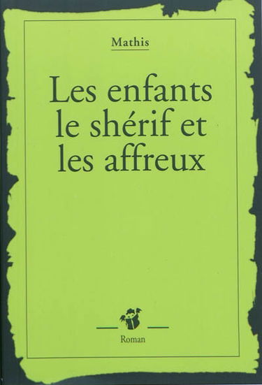 Les enfants, le shérif et les affreux