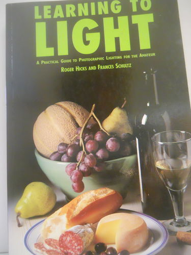 Learning to Light: Easy and Affordable Techniques for the Photographer