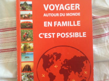 Voyager autour du monde en Famille c'est possible