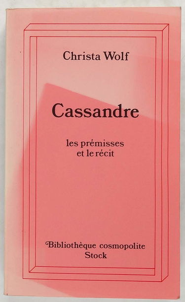 Cassandre : les prémisses et le récit