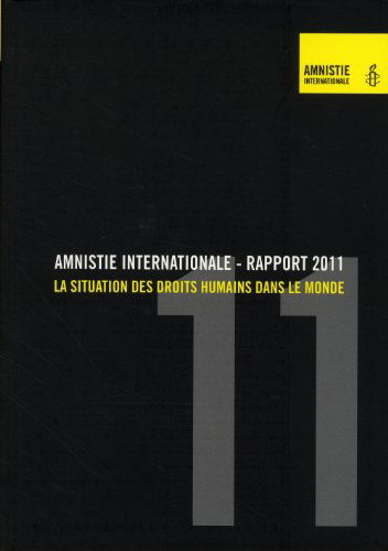 Rapport 2011: La situation des droits humains dans le monde