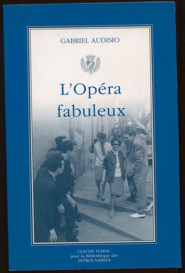 L'opéra fabuleux (Collection L'Algérie d'autrefois)