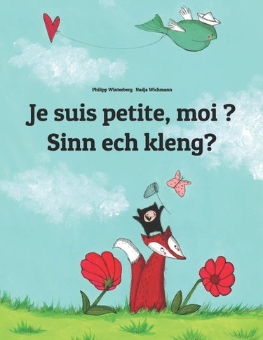 Couverture de Je suis petite, moi ? Sinn ech kleng?: Un livre d'images pour les enfants (Edition bilingue français-luxembourgeois)