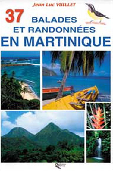 37 balades et randonnées en Martinique