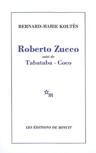 Roberto Zucco. Tabataba. Coco