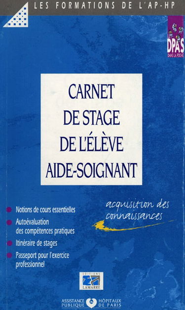 Carnet de stage : services hospitaliers d'adultes et de personnes âgées : formation aide-soignante, suivi des acquisitions en stage