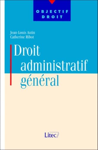 Droit administratif général (ancienne édition)