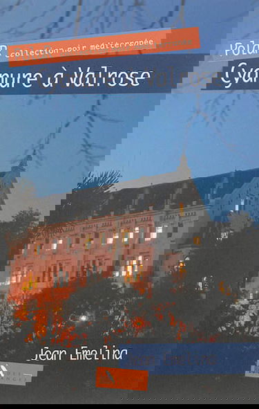 Cyanure à Valrose : polar