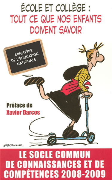 Ecole et collège, tout ce que nos enfants doivent savoir : le socle commun de connaissances et de compétences 2008-2009