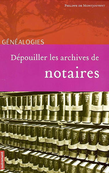 Dépouiller les archives de notaires