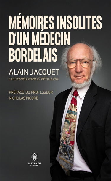 Mémoires insolites d’un médecin bordelais