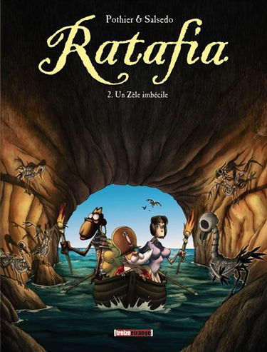 Ratafia. Vol. 2. Un zèle imbécile