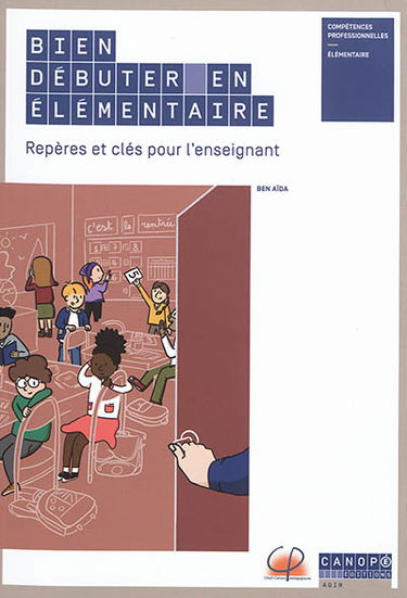 Bien débuter en élémentaire : repères et clés pour l'enseignant