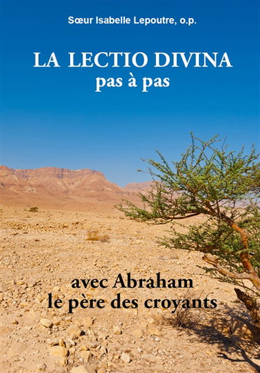 La lectio divina pas à pas : avec Abraham, le père des croyants