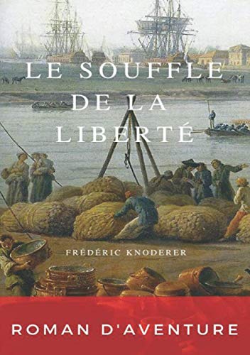 Le souffle de la liberté