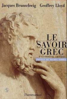 Le savoir grec : dictionnaire critique