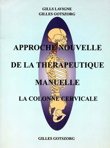 Approche nouvelle de la thérapeutique manuelle : la colonne cervicale