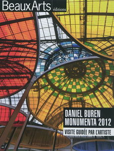 Daniel Buren : Monumenta 2012 : visite guidée par l'artiste