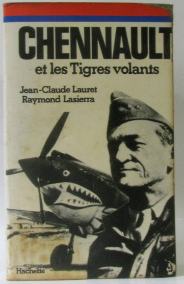 Couverture de CHENNAULT et les tigres volants.