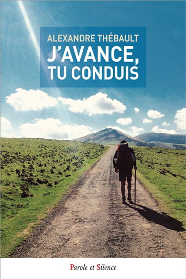 J'avance, tu conduis : sur les chemins de Compostelle