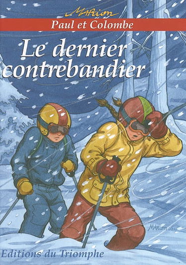 Paul et Colombe. Vol. 2. Le dernier contrebandier