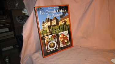 La Grande cuisine du Périgord