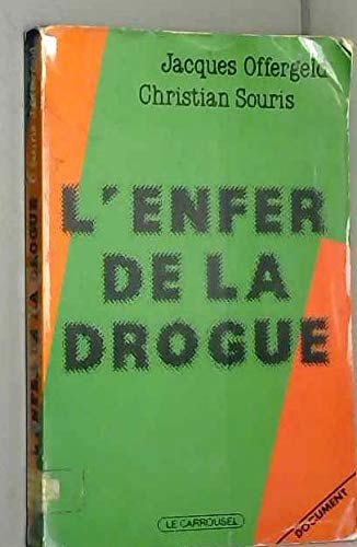L'enfer de la drogue